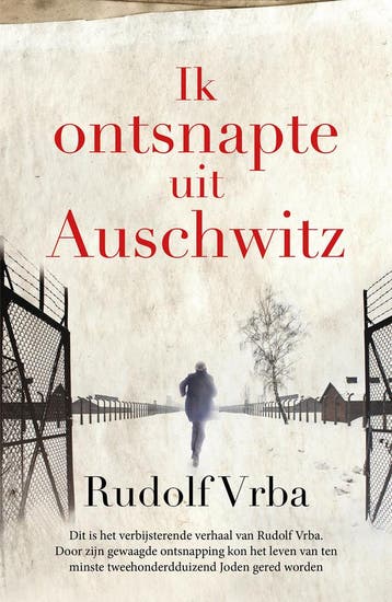 Ik ontsnapte uit Auschwitz - Rudolf Vrba 9789401920865, Boeken, Verzenden, Gelezen, Rudolf Vrba