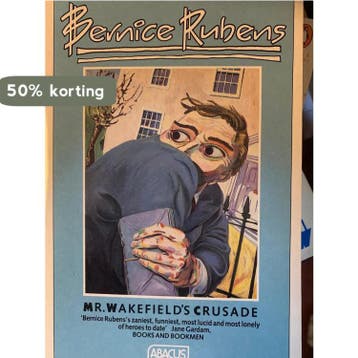 Mr. Wakefields Crusade - Bernice Rubens 9780349130125, Verzenden, Gelezen, Bernice Rubens
