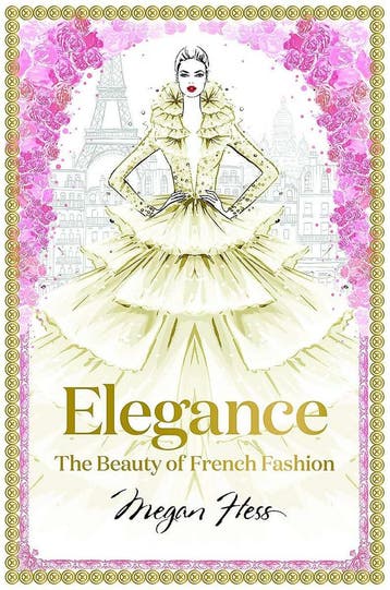 Elegance - Megan Hess 9781743794425, Verzenden, Zo goed als nieuw, Megan Hess