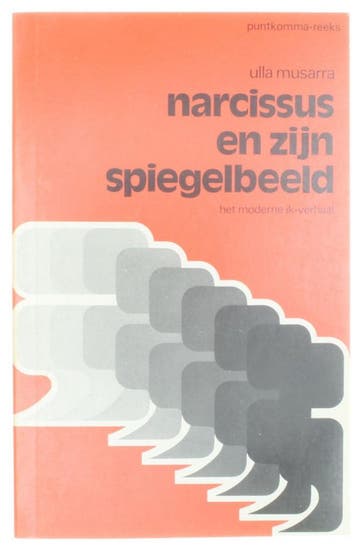 Narcissus en zijn spiegelbeeld - Het moderne ik-verhaal, Boeken, Verzenden, Gelezen, Musarra