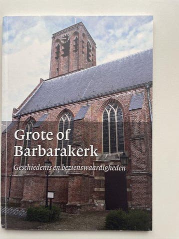 Grote of Barbarakerk 9789090269801 Petra van Dijk-Drost, Verzenden, Gelezen, Petra van Dijk-Drost