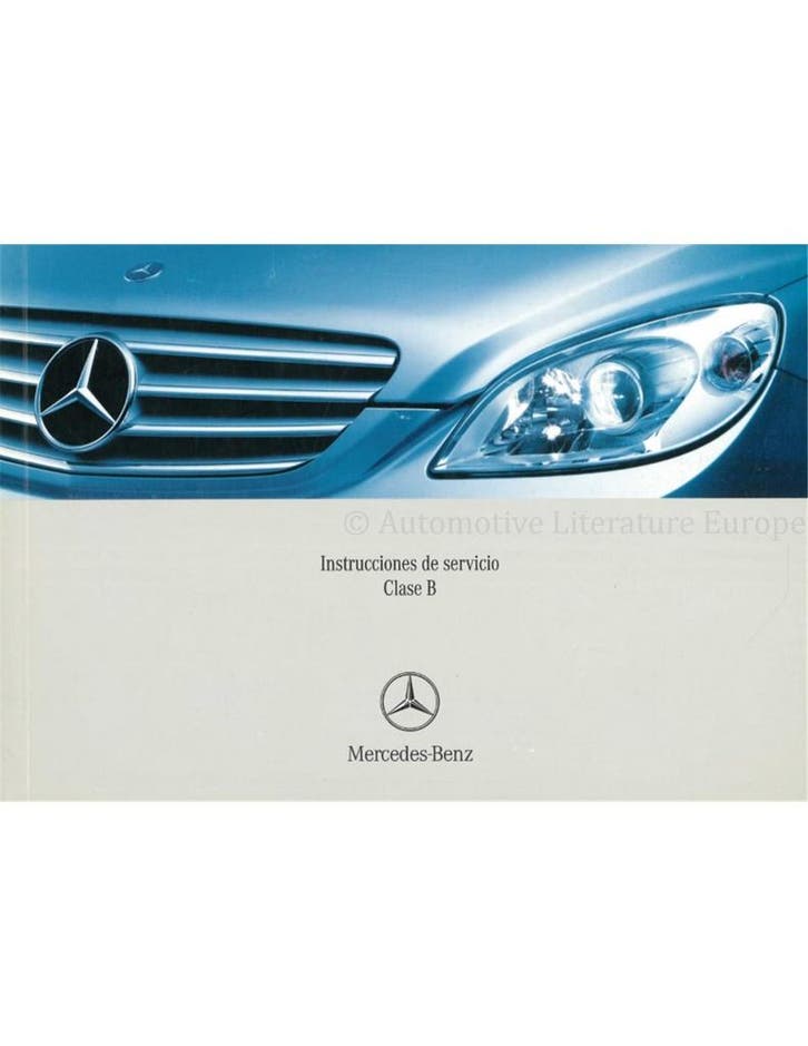 2006 MERCEDES BENZ B KLASSE INSTRUCTIEBOEKJE SPAANS, Auto diversen, Handleidingen en Instructieboekjes