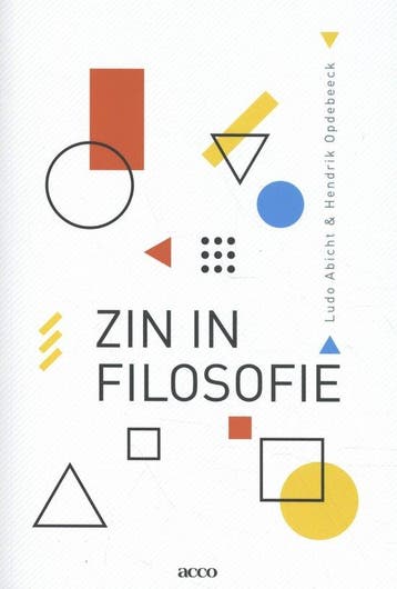 9789463448413 Zin in filosofie | Tweedehands, Verzenden, Zo goed als nieuw, Ludo Abicht