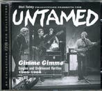 cd - The Untamed - Gimme Gimme, Verzenden, Zo goed als nieuw