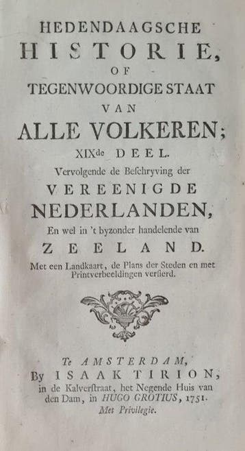 [Isaak Tirion, uitg] - Hedendaagsche historie, Zeeland -