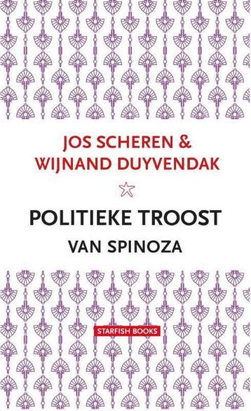 Politieke troost van Spinoza - Jos Scheren 9789492734105, Verzenden, Zo goed als nieuw, Jos Scheren