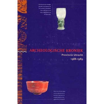 Archeologische kroniek Provincie Utrecht 1988 - Kok, Verzenden, Gelezen