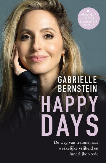 Happy Days | Gabrielle Bernstein | Nieuw, Boeken, Ophalen of Verzenden, Nieuw, Gabrielle Bernstein