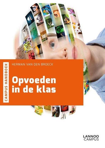 9789401427845 Opvoeden in de klas | Tweedehands, Boeken, Verzenden, Zo goed als nieuw, Herman van den Broeck