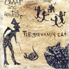 cd - Omar And The Howlers - The Screamin Cat, Verzenden, Zo goed als nieuw