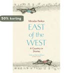 East of the West 9781444733730 Miroslav Penkov, Boeken, Verzenden, Gelezen, Miroslav Penkov