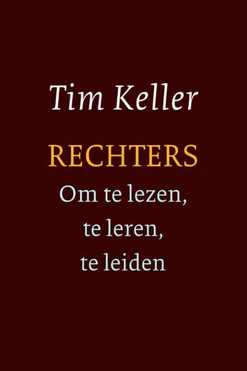 Rechters - om te lezen, te leren, te leiden - Tim Keller, Verzenden, Gelezen, Tim Keller