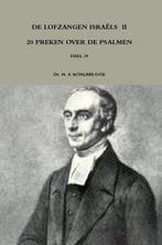 Kohlbrugge, Dr. H.F.-Preken deel 10, De lofzangen Israels 2, Boeken, Verzenden, Nieuw