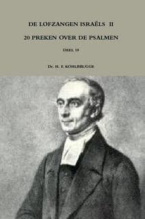 Kohlbrugge, Dr. H.F.-Preken deel 10, De lofzangen Israels 2, Verzenden, Nieuw