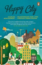 Happy City 9780141047546 Charles Montgomery, Verzenden, Gelezen, Charles Montgomery