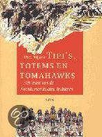 Tipis Totems En Tomahawks 9789061684596 T. Vijgen, Verzenden, Gelezen, T. Vijgen