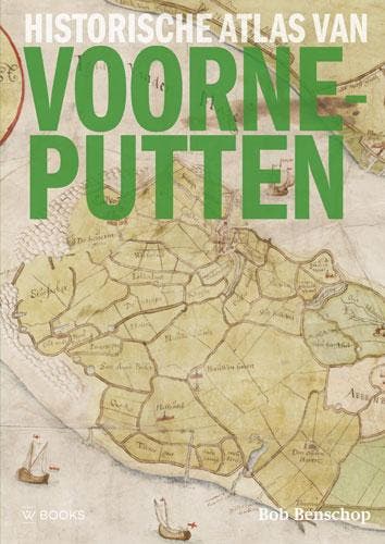 Historische Atlas Van Voorne-Putten | Bob Benschop | Nieuw, Ophalen of Verzenden, Nieuw, Bob Benschop