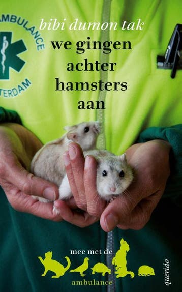 We gingen achter hamsters aan / Mee met de dierenambulance, Boeken, Verzenden, Gelezen, Bibi Dumon Tak