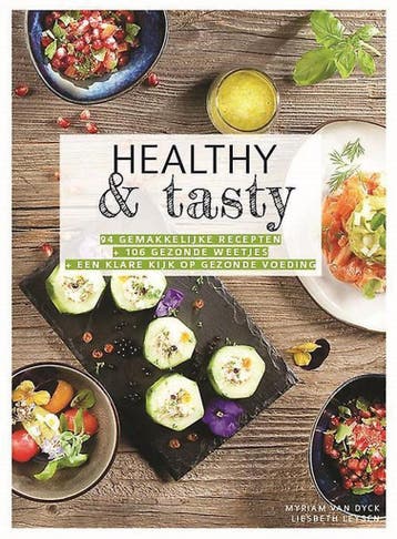 Healthy & tasty - Liesbeth Leysen 9789080391802, Verzenden, Zo goed als nieuw, Liesbeth Leysen
