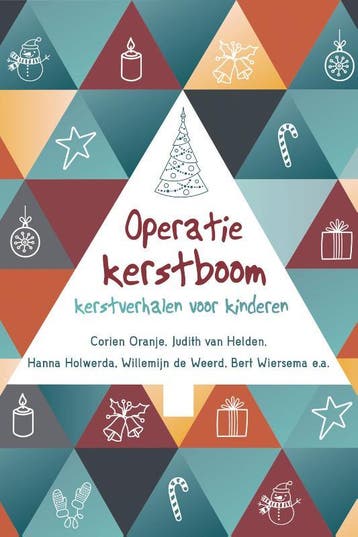 Operatie Kerstboom | Nieuw, Ophalen of Verzenden, Nieuw, Corien Oranje; Judith Helden; Hanna Holwerda; Willemijn Weerd; Bert Wiersema