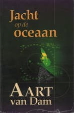 Jacht Op De Oceaan 9789055514618 Aart van Dam, Verzenden, Gelezen, Aart van Dam