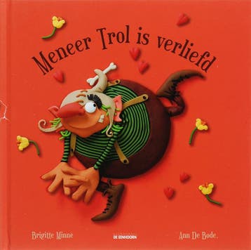 Meneer Trol is verliefd - Brigitte Minne 9789058383754, Boeken, Verzenden, Gelezen, Brigitte Minne