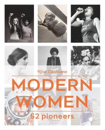 Modern women - Kira Cochrane 9780711237896, Verzenden, Zo goed als nieuw, Kira Cochrane