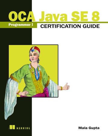 OCA Java SE 8 Programmer I Certification Guide - Mala Gupta, Verzenden, Gelezen, Mala Gupta