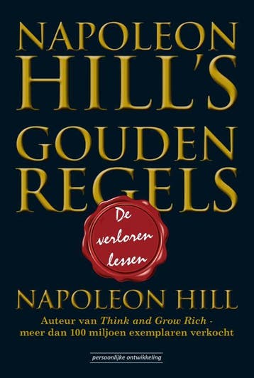 Napoleon HillS Gouden Regels | Napoleon Hill | Nieuw, Ophalen of Verzenden, Nieuw, Napoleon Hill