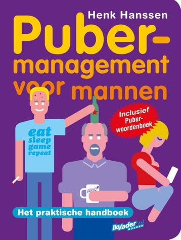 Pubermanagement voor mannen / managementboeken voor vaders /, Verzenden, Zo goed als nieuw, Henk Hanssen