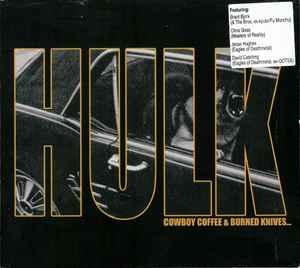 cd digi - Hulk - Cowboy Coffee &amp; Burned Knives..., Verzenden, Zo goed als nieuw