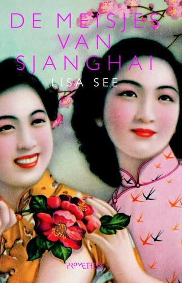 De meisjes van Sjanghai - Lisa See 9789044615227, Verzenden, Gelezen, Lisa See