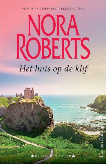 De Calhoun Saga - Het huis op de klif - Nora Roberts, Boeken, Verzenden, Gelezen