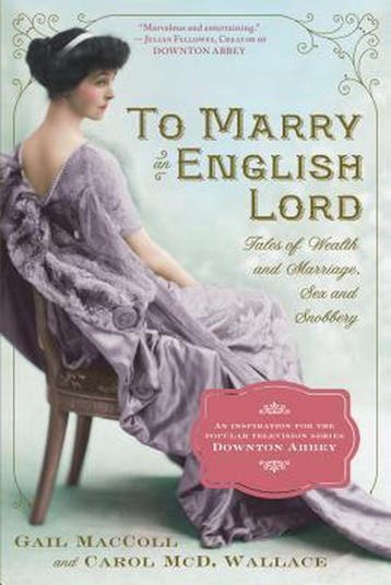 To Marry An English Lord - Gail Maccoll 9780761171959, Verzenden, Zo goed als nieuw, Gail Maccoll