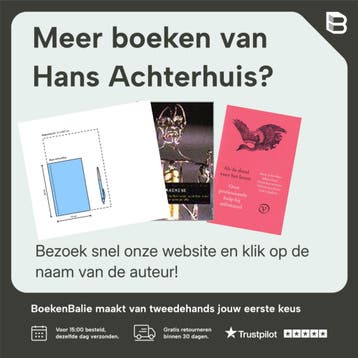 Het rijk van de schaarste - Hans Achterhuis 9789026324604, Boeken, Verzenden, Zo goed als nieuw, Hans Achterhuis