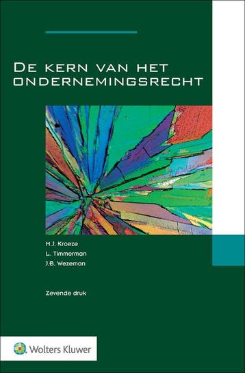 9789013177923 De kern van het ondernemingsrecht, Verzenden, Zo goed als nieuw, M.J. Kroeze