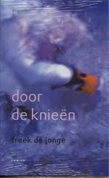 Door de knieën - Freek de Jonge 9789045702322, Boeken, Verzenden, Zo goed als nieuw, Freek de Jonge