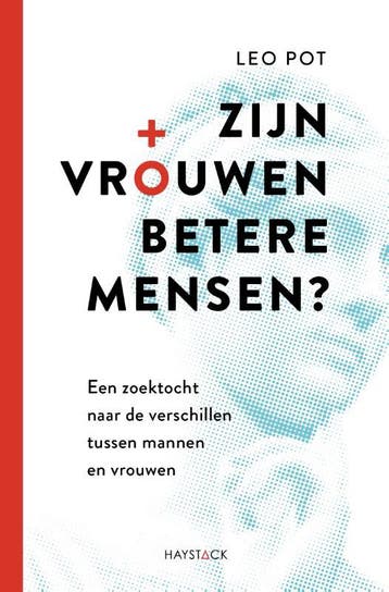 Zijn vrouwen betere mensen? - Leo Pot 9789461265791, Verzenden, Zo goed als nieuw, Leo Pot