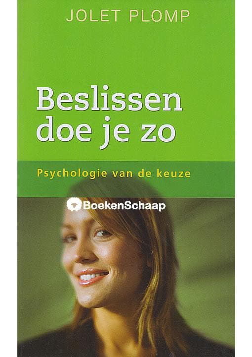 Beslissen doe je zo Jolet Plomp, Boeken, Psychologie, Gelezen, Verzenden