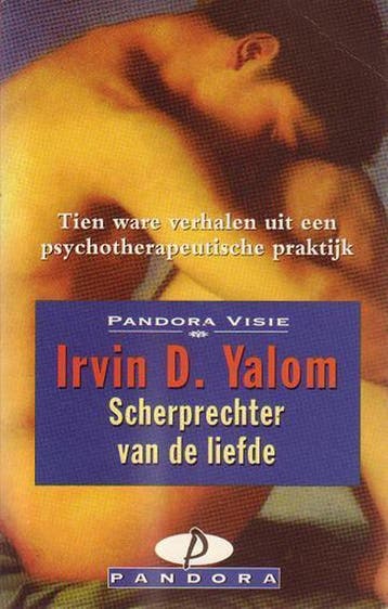 Scherprechter van de liefde / Pandora Visie 9789025456429, Verzenden, Gelezen, I.D. Yalom