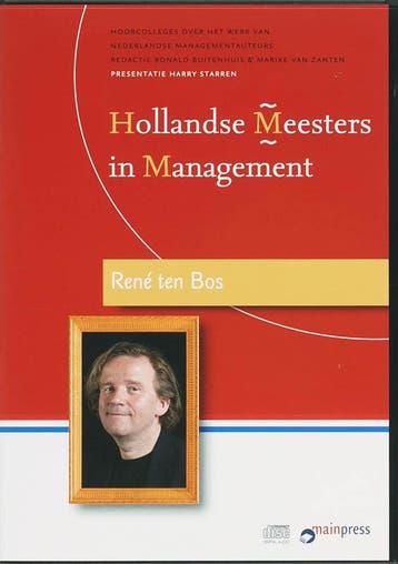 Hollandse Meesters in Management Rene ten Bos  9789077387214, Zo goed als nieuw
