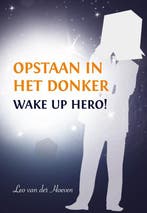 Opstaan in het donker 9789462030961 Leo van der Hoeven, Boeken, Verzenden, Gelezen, Leo van der Hoeven