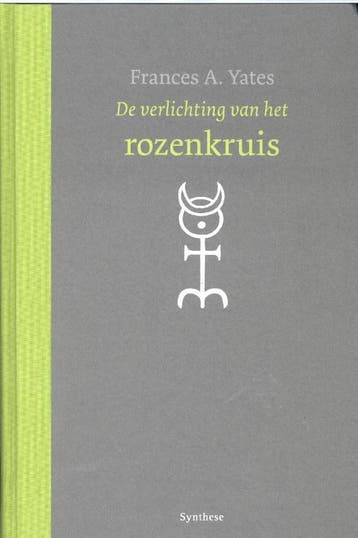 De verlichting van het rozenkruis - Frances A. Yates, Verzenden, Gelezen, Frances A. Yates