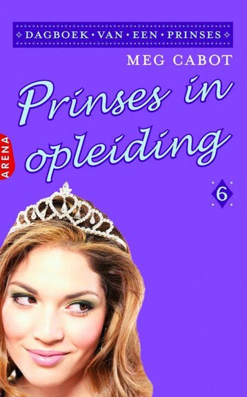 Prinses in opleiding / Dagboek van een prinses / 6 - Meg, Verzenden, Gelezen, Meg Cabot