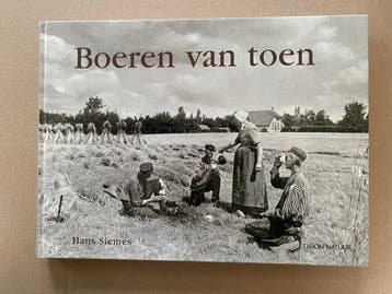 Boeren van Toen -Beeld + Info van ons Landbouwverleden NIEUW, Verzenden, Zo goed als nieuw