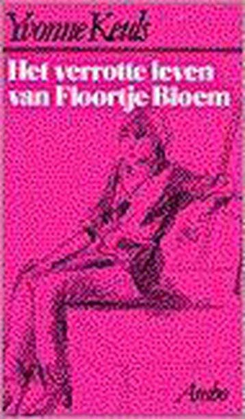 Boek Het verrotte leven van Floortje Bloem 9789026310676, Verzenden, Zo goed als nieuw