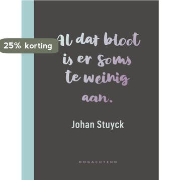 Al dat bloot is er soms te weinig aan. - Johan Stuyck, Verzenden, Zo goed als nieuw, Johan Stuyck