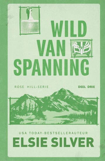 9789464823158 Rose Hill 3 - Wild van spanning, Verzenden, Nieuw, Elsie Silver