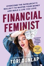 Financial Feminist 9780063260269 Tori Dunlap, Verzenden, Zo goed als nieuw, Tori Dunlap