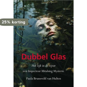 Dubbel glas - Paula Brunsveld van Hulten 9789463655798, Verzenden, Zo goed als nieuw, Paula Brunsveld van Hulten